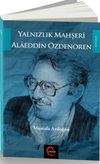 Yalnızlık Mahşeri & Alaeddin &Ouml;zden&ouml;ren