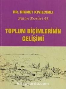 Toplum Biçimlerinin Gelişimi - Hikmet Kıvılcımlı