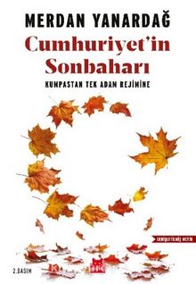 Cumhuriyet’in Sonbaharı - Merdan Yanardağ