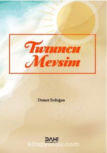 Turuncu Mevsim - Demet   Erdoğan