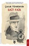 &Ccedil;ocuk Y&uuml;reklerde Sait Faik
