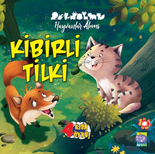 Hayvanlar Âlemi Serisi Kibirli Tilki Ve 3 Kısa Öykü