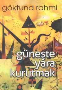 Güneşte Yara Kurutmak