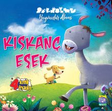 Hayvanlar Âlemi Serisi Kiskanç Eşek Ve 3 Kısa Öykü