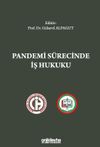 Pandemi S&uuml;recinde İş Hukuku