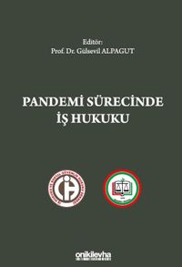 Pandemi Sürecinde İş Hukuku