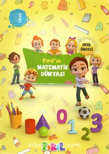 Pırıl'ın Matematik Dünyası Okul Öncesi - Neslihan Bayram Sacihan