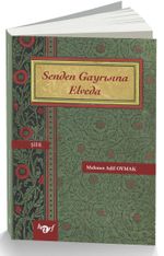 Senden Gayrısına Elveda