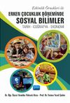 Etkinlik &Ouml;rnekleri İle Erken &Ccedil;ocukluk D&ouml;neminde Sosyal Bilimler: Tarih - Coğrafya &ndash; Ekonomi