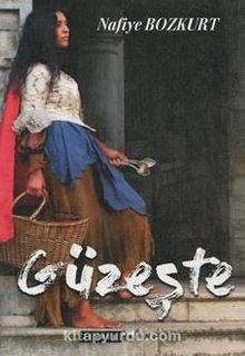 Güzeşte - Nafiye Bozkurt