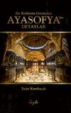 Bir Rehberin G&ouml;z&uuml;nden Ayasofya'dan Detaylar