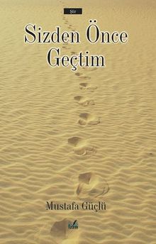 Sizden Önce Geçtim