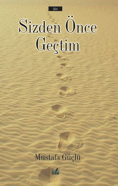 Sizden Önce Geçtim