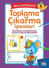 Toplama Ve Çıkarma İşlemleri