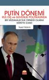 Putin D&ouml;nemi Rus Dış Ve G&uuml;venlik Politikasında Bir M&uuml;dahalecilik &Ouml;rneği Olarak Kırım'ın İlhakı