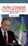 Putin Dönemi Rus Dış Ve Güvenlik Politikasında Bir Müdahalecilik Örneği Olarak Kırım’ın İlhakı