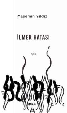 İlmek Hatası - Yasemin Yıldız