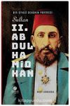 Bir Siyasî Dehanın Portresi: Sultan 2. Abdülhamid Han