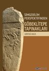 Simgebilim Perspektifinden G&ouml;beklitepe Tapınakları