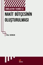 Simülasyon Tekniği İle Nakit Bütçesinin Oluşturulması Ve Bir Uygulama
