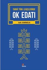 Tarihi Türk Lehçelerinde Ok Edatı