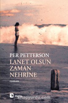 Lanet Olsun Zaman Nehrine - Per Petterson