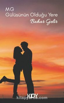 Gülüşünün Olduğu Yere Bahar Gelir - M. G.