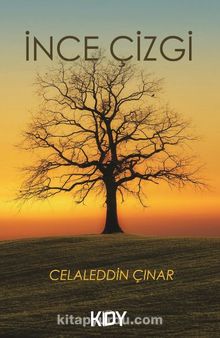 İnce Çizgi - Celaleddin Çınar