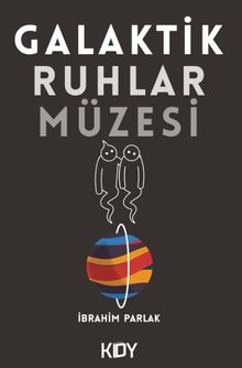 Galaktik Ruhlar Müzesi 