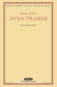 Avda Trajedi - Anton Çehov