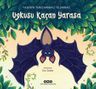Uykusu Kaçan Yarasa