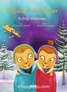 Hopalupa Kardeşler / Kutup Macerası - Arif Düzgün Akbayır
