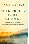 No Encounter is by Chance