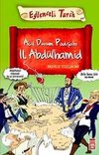 Acil Durum Padişahı II. Abdülhamid