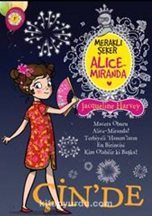Meraklı Şeker Alice Miranda Çin’de - Bilinmeyen Yazar