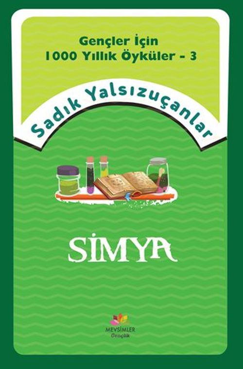 Gençler İçin Bin Yıllık Öyküler-3  Simya
