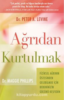 Ağrıdan Kurtulmak - Peter A. Levine