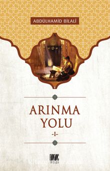 Arınma Yolu-1 - Abdülhamid Bilali