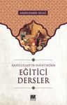 Eğitici Dersler / Rasulullah'ın Hayatından