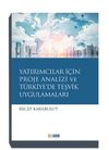 Yatırımcılar İ&ccedil;in Proje Analizi Ve T&uuml;rkiye&rsquo;de Teşvik Uygulamaları