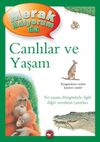 Merak Ediyorum da / Canlılar ve Yaşam