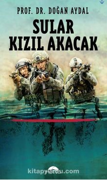 Sular Kızıl Akacak - Prof. Dr. Doğan Aydal