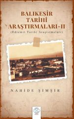 Balıkesir Tarihi Araştırmaları – II (Edremit Tarihi Araştırmaları)