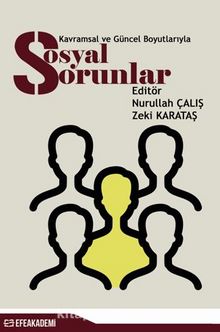Kavramsal ve Güncel Boyutlarıyla Sosyal Sorunlar - Zeki Karataş