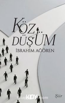 Közdüş'üm - İbrahim Ağören