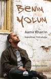 Benim Yolum & Aamir Khan'ın İnanılmaz Yolculuğu