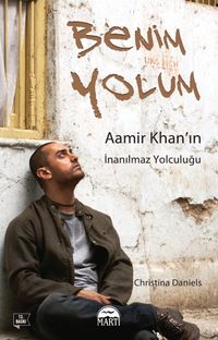 Benim Yolum & Aamir Khan'ın İnanılmaz Yolculuğu