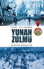 İşgal Yıllarında Yunan Zulmü