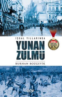 İşgal Yıllarında Yunan Zulmü
