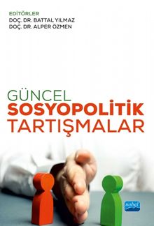  Güncel Sosyopolitik Tartışmalar